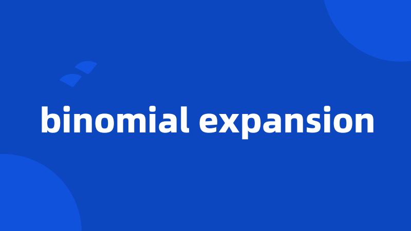 binomial expansion