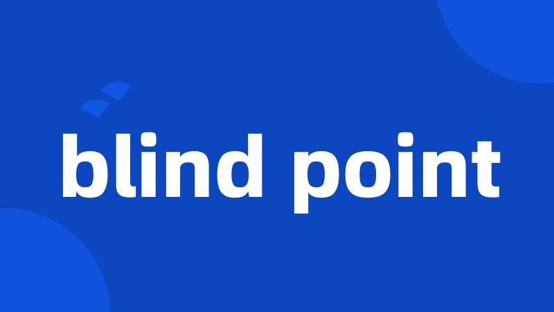 blind point