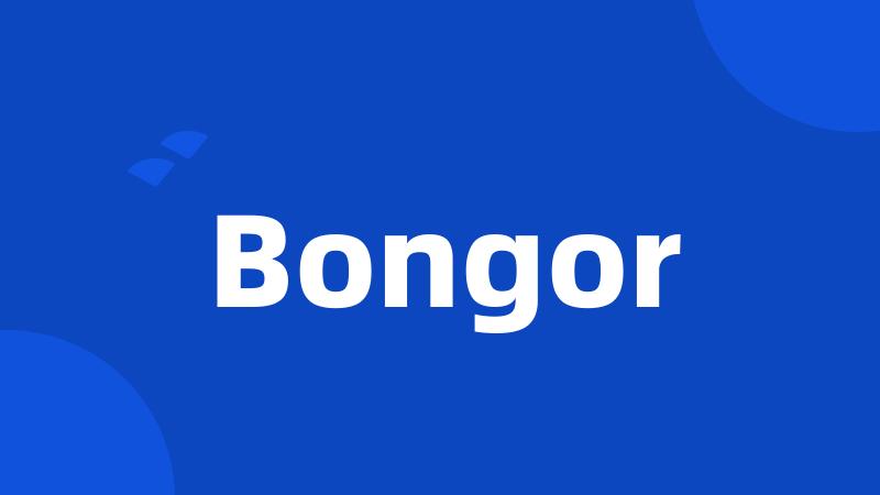 Bongor