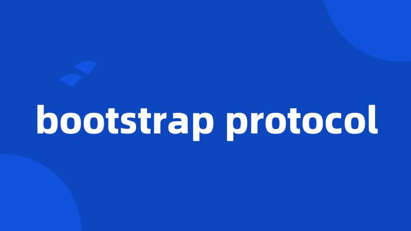 bootstrap protocol