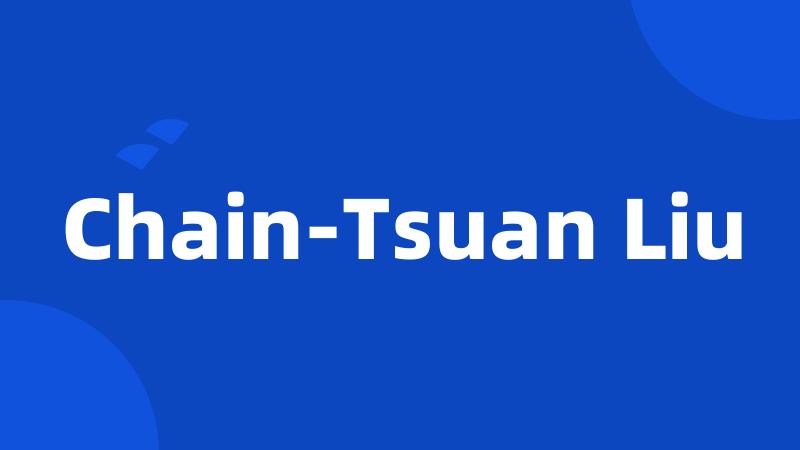 Chain-Tsuan Liu