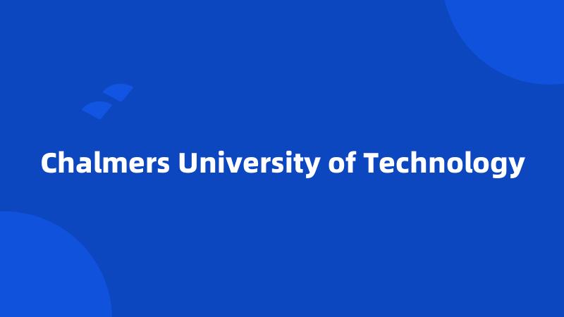 Chalmers University of Technology