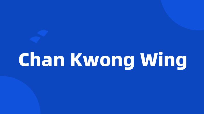 Chan Kwong Wing