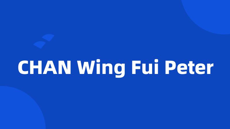 CHAN Wing Fui Peter