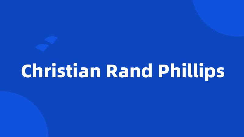 Christian Rand Phillips