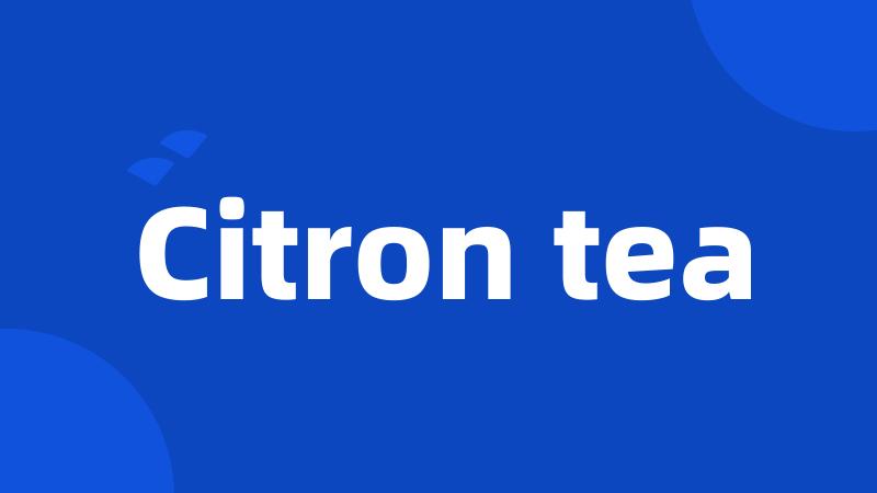 Citron tea