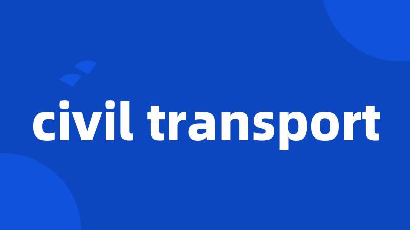 civil transport