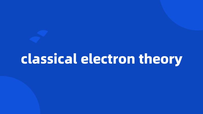 classical electron theory