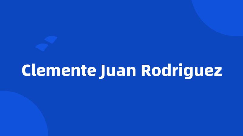 Clemente Juan Rodriguez