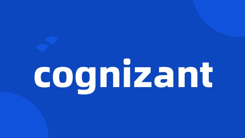 cognizant