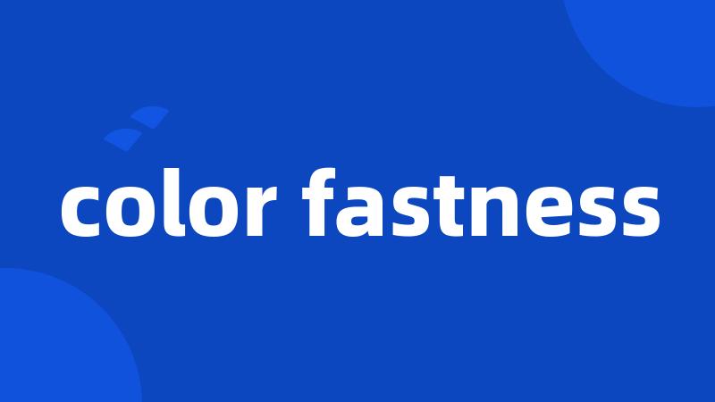 color fastness