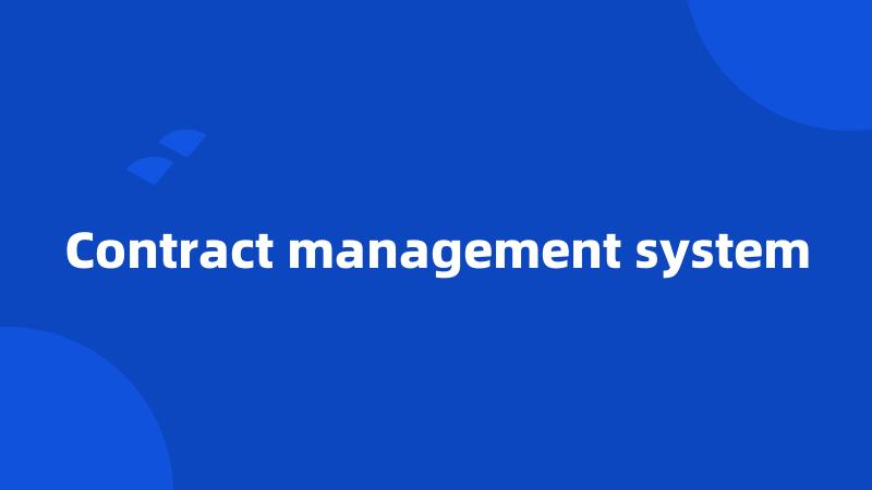 Contract management system