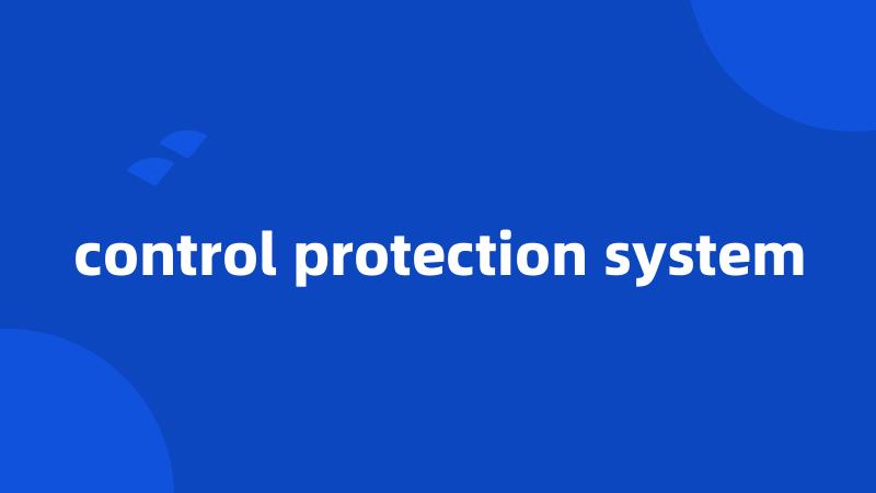 control protection system