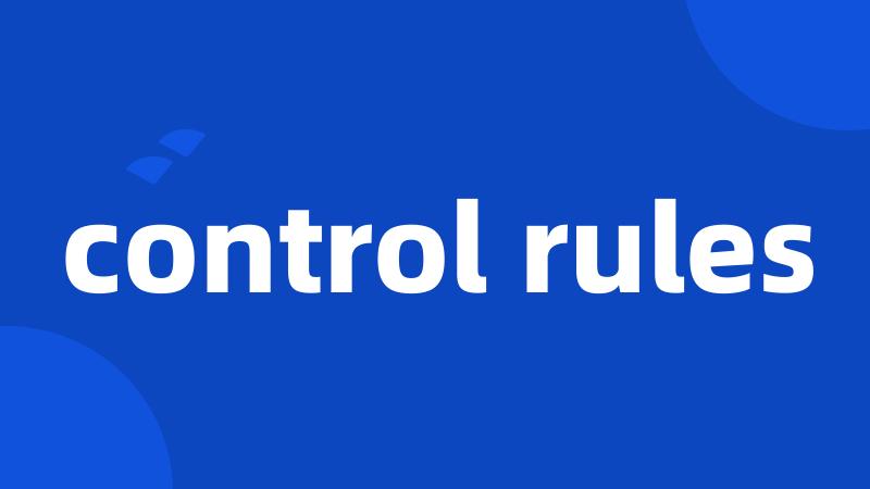 control rules