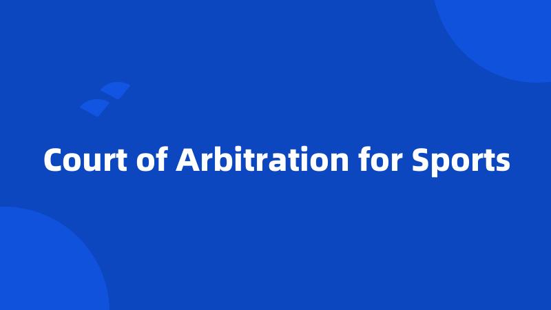 Court of Arbitration for Sports