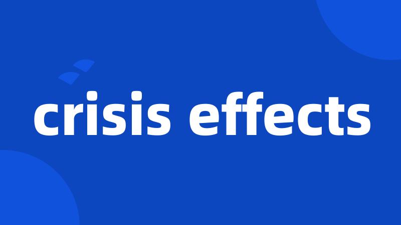 crisis effects