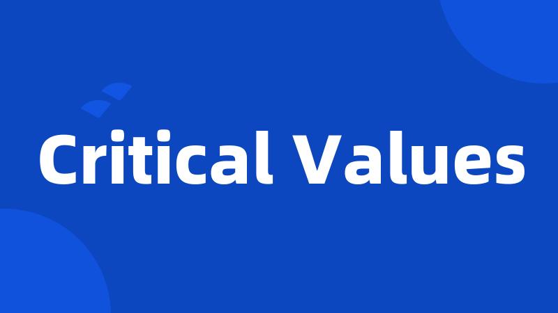 Critical Values