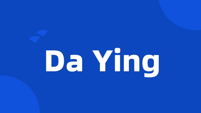 Da Ying