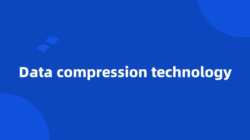 Data compression technology