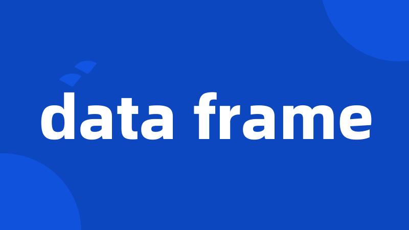 data frame