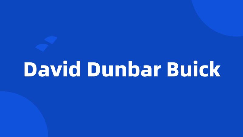 David Dunbar Buick