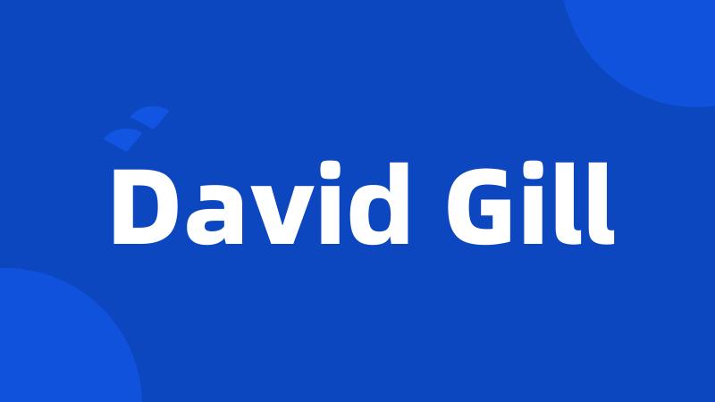 David Gill