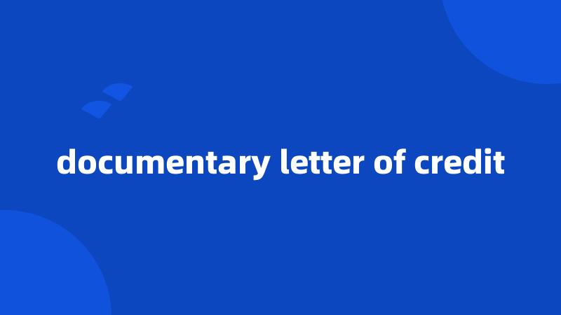 documentary letter of credit