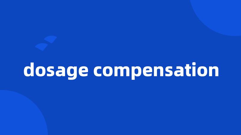 dosage compensation