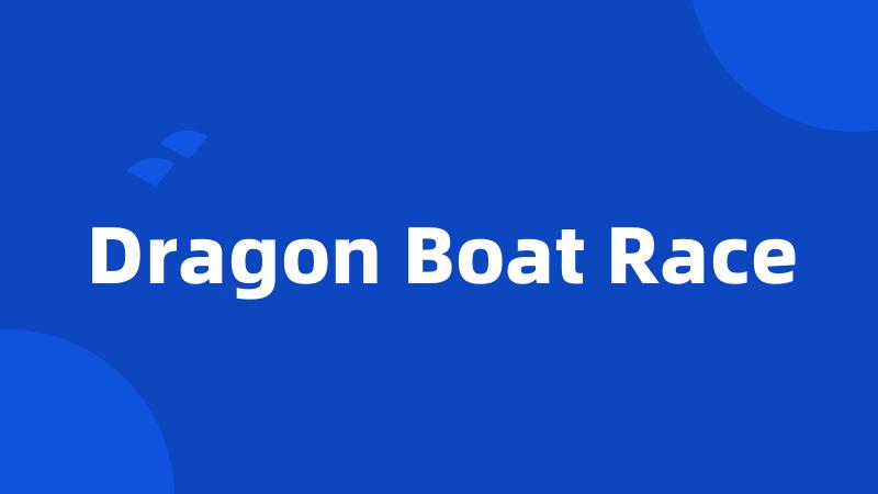 Dragon Boat Race