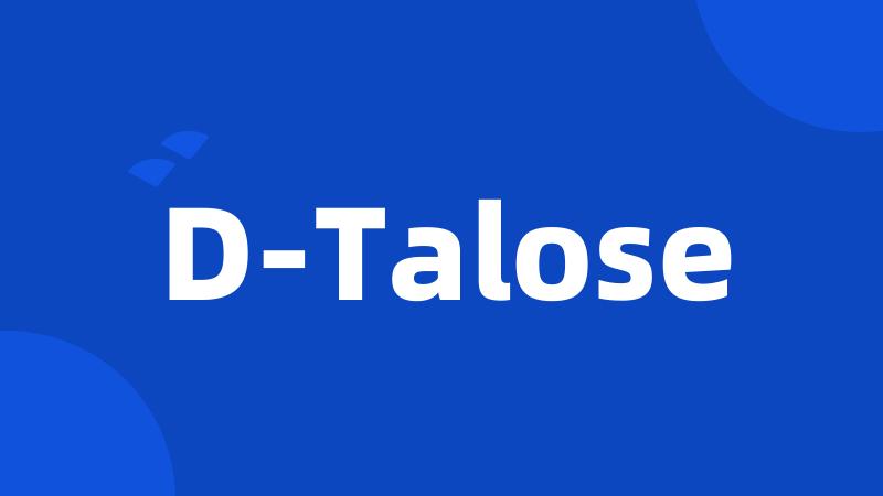 D-Talose