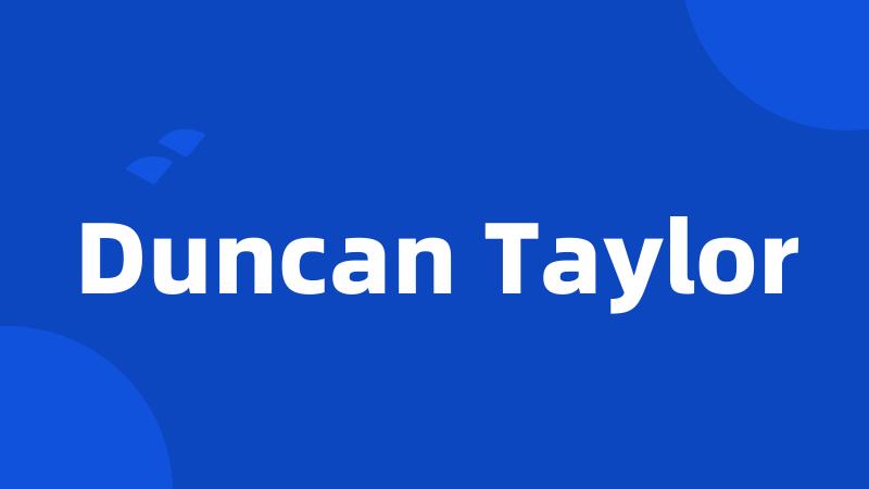 Duncan Taylor