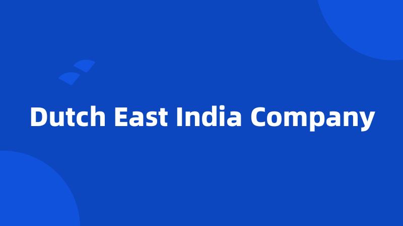 Dutch East India Company