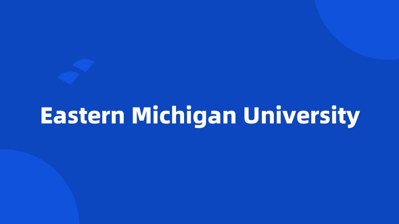 Eastern Michigan University