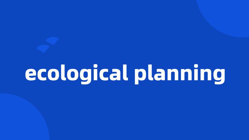 ecological planning