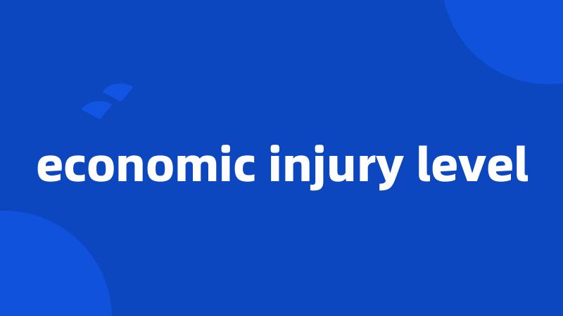 economic injury level