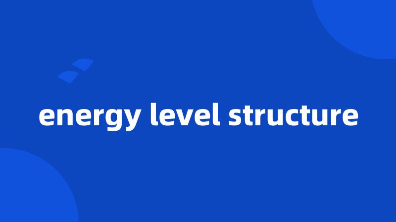 energy level structure