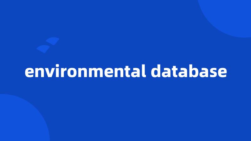 environmental database