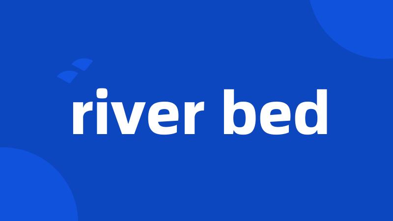 river bed