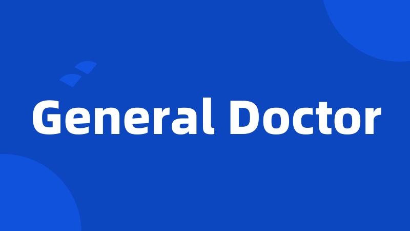 General Doctor