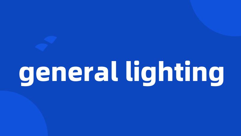 general lighting