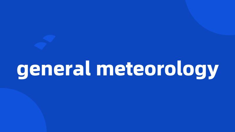 general meteorology