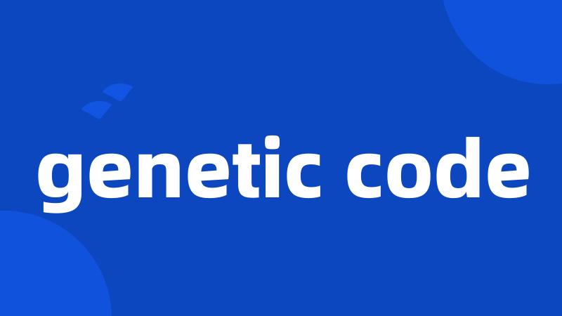 genetic code