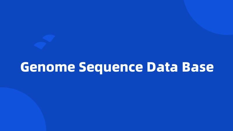 Genome Sequence Data Base