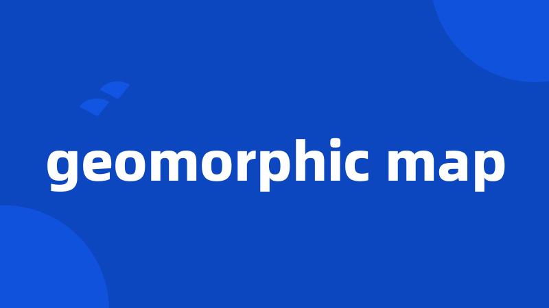 geomorphic map