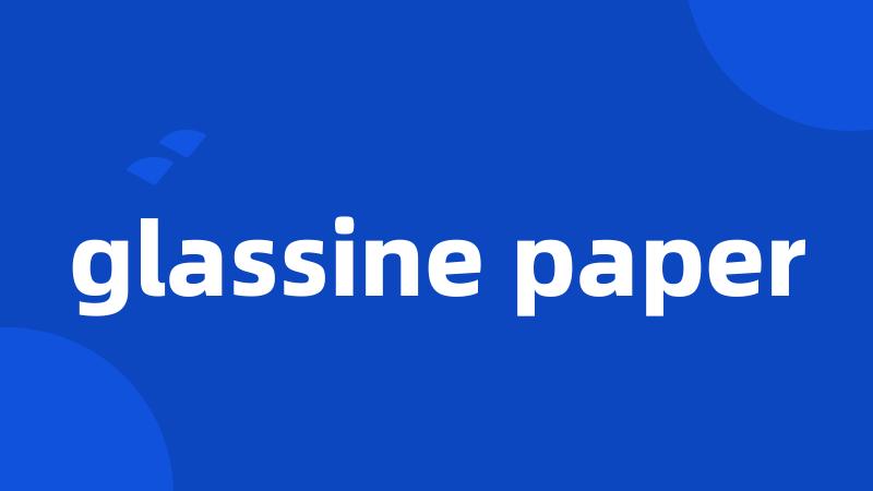 glassine paper