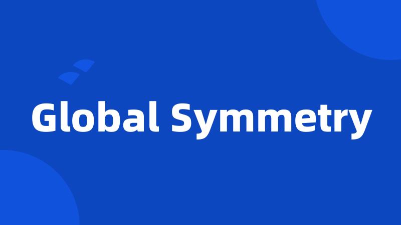 Global Symmetry