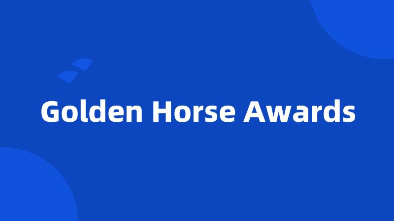 Golden Horse Awards