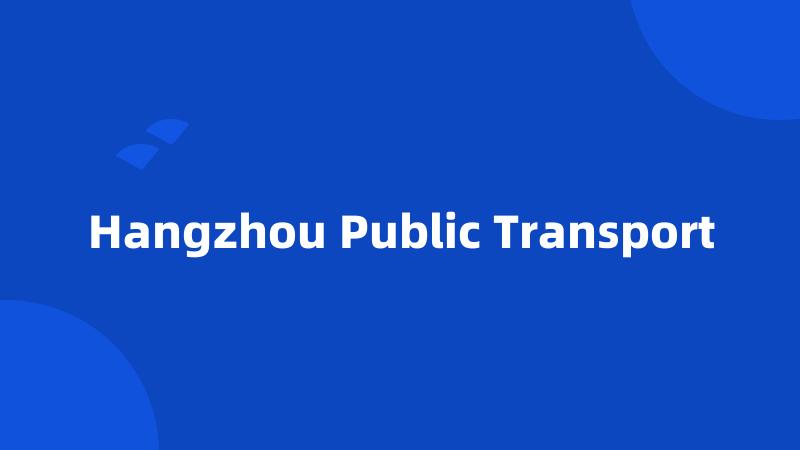 Hangzhou Public Transport