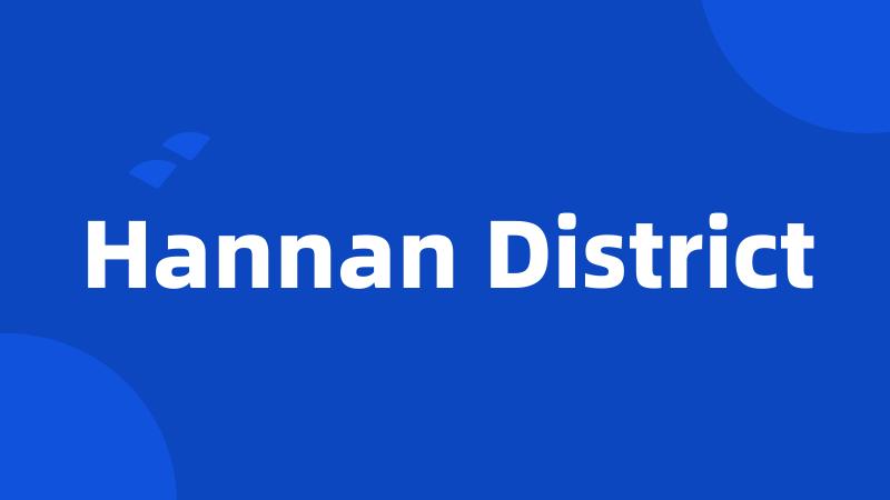 Hannan District