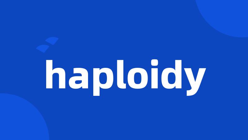 haploidy